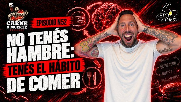 Portada del episodio 52: No tenés hambre, tenés el hábito de comer